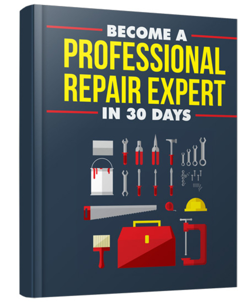 Product picture Become A Professional Repair Expert in 30 Days